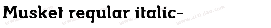Musket regular italic字体转换